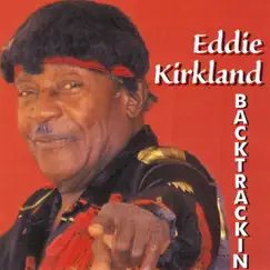 Backtrackin - Single by Eddie Kirkland album reviews, ratings, credits