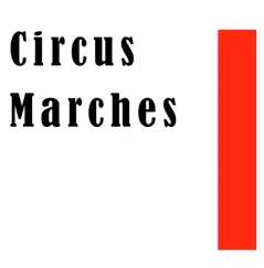 Circus Marches by Circus Band album reviews, ratings, credits