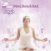 Mind Body and Soul - Yoga album lyrics, reviews, download