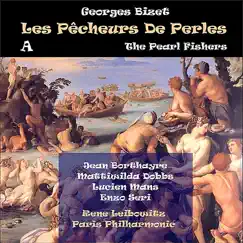 Bizet: Les pêcheurs de perles (The Pearl Fishers), Vol. 1 [1951] by Paris Philharmonic, René Leibowitz, Enzo Seri, Jean Borthayre, Lucien Mans & Mattiwilda Dobbs album reviews, ratings, credits