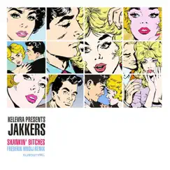 Kelevra Presents... Jakkers - Skankin Bitches - Single by KELEVRA album reviews, ratings, credits