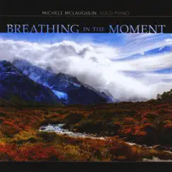 Breathing In the Moment by Michele McLaughlin album reviews, ratings, credits