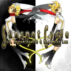 Sunspot Cycle (feat. Kagamine Rin & Kagamine Len) - EP by SOSOSO (Tsukui Kazuhito) album reviews, ratings, credits