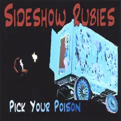Pick Your Poison by Sideshow Rubies album reviews, ratings, credits