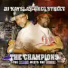 The Champions: The North Meets the South album lyrics, reviews, download