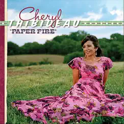 Paper Fire by Cheryl Thibideau album reviews, ratings, credits