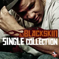 Single Collection by DJ Blackskin album reviews, ratings, credits