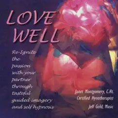 Love Well by Jeff Gold & Janet Montgomery album reviews, ratings, credits