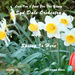 Love Isn't Just For The Young Volume 20 (Spring Is Here) by Syd Dale Double Dozen & Syd Dale album reviews, ratings, credits