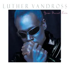 Your Secret Love by Luther Vandross album reviews, ratings, credits