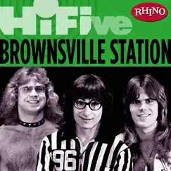 Rhino Hi-Five: Brownsville Station - EP by Brownsville Station album reviews, ratings, credits