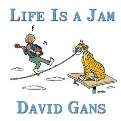 Life Is a Jam - Single by David Gans album reviews, ratings, credits