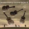 International Guitar Night IV album lyrics, reviews, download