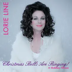 Christmas Bells Are Ringing! by Lorie Line album reviews, ratings, credits