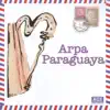 Arpa Paraguaya album lyrics, reviews, download