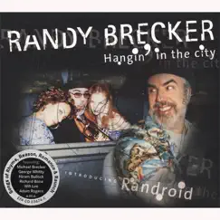 Hangin' In the City by Randy Brecker album reviews, ratings, credits