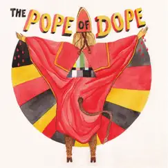 The Pope of Dope Song Lyrics