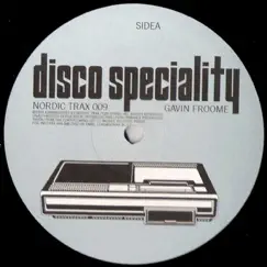 Disco Speciality - EP by Gavin Froome album reviews, ratings, credits