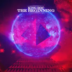 The Beginning (King Roc Alternate Mix) Song Lyrics