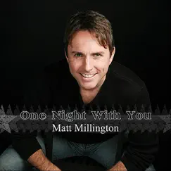 One More Night - Single by Matt Millington album reviews, ratings, credits