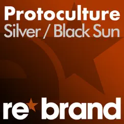 Black Sun / Silver - Single by Protoculture album reviews, ratings, credits