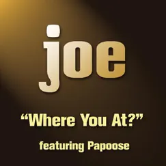 Where You At (feat. Papoose) [Main Version] Song Lyrics
