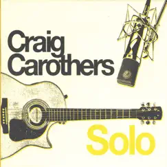 Solo by Craig Carothers album reviews, ratings, credits