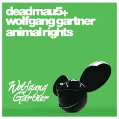 Animal Rights - Single by Deadmau5 & Wolfgang Gartner album reviews, ratings, credits