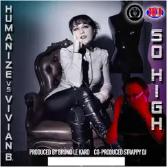 So High by Humanize & Vivian B. album reviews, ratings, credits