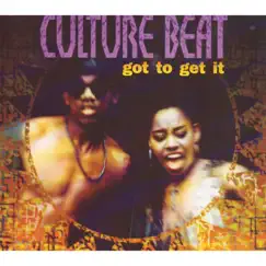 Got to Get It - Single by Culture Beat album reviews, ratings, credits