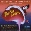 Offenbach: Vie Parisienne (La) (Excerpts) album lyrics, reviews, download