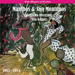 The Music of Cuba - Mambos & Son Montunos (1953-1954) by Orquesta Riverside & Tito Gomez album reviews, ratings, credits