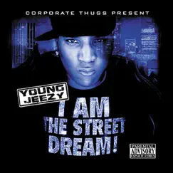 I Am the Street Dream by Jeezy album reviews, ratings, credits