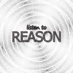 Listen to Reason Song Lyrics