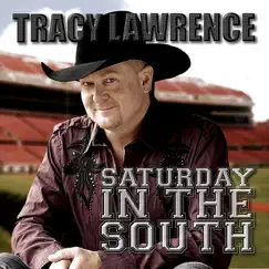 Saturday In the South - Single by Tracy Lawrence album reviews, ratings, credits