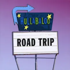 Road Trip by Hullabaloo album reviews, ratings, credits