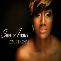 Emotional - Single by Shei Atkins album reviews, ratings, credits
