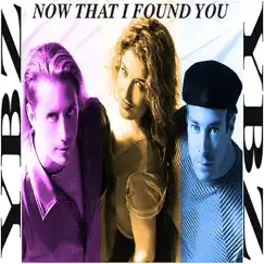 Now That I Found You (Clubbin Extended) Song Lyrics
