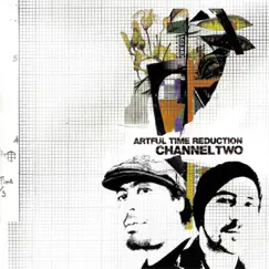 Artful Time Reduction EP by Channel Two album reviews, ratings, credits