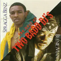 The Best of Two Bad DJ's by Spragga Benz & Beenie Man album reviews, ratings, credits