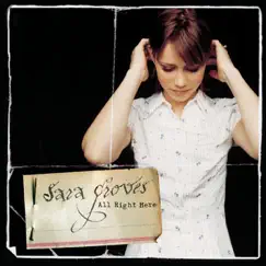 All Right Here by Sara Groves album reviews, ratings, credits