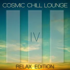 Cosmic Chill Lounge Vol. 4 (Relax Edition) by Various Artists album reviews, ratings, credits