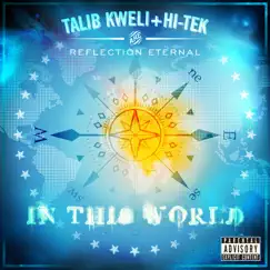 Reflection Eternal: In This World - Single by Talib Kweli & Hi-Tek album reviews, ratings, credits