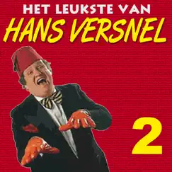 Het Leukste Van Hans Versnel 2 by Hans Versnel album reviews, ratings, credits