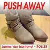 Push Away - Single album lyrics, reviews, download