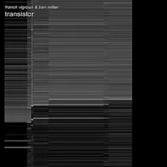 Transistor by Franck vigroux, Ben Miller & Ben Miller album reviews, ratings, credits