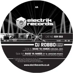 Raise Your Hands (feat. Becky) - Single by Dj Robb-O album reviews, ratings, credits