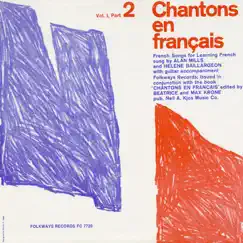 Chantons en Français; Vol. 1, Part 2: French Songs for Learning French by Alan Mills & Hélène Baillargeon album reviews, ratings, credits