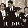 Il Divo album lyrics, reviews, download