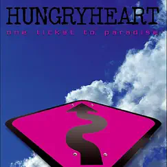 One Ticket To Paradise by Hungryheart album reviews, ratings, credits
